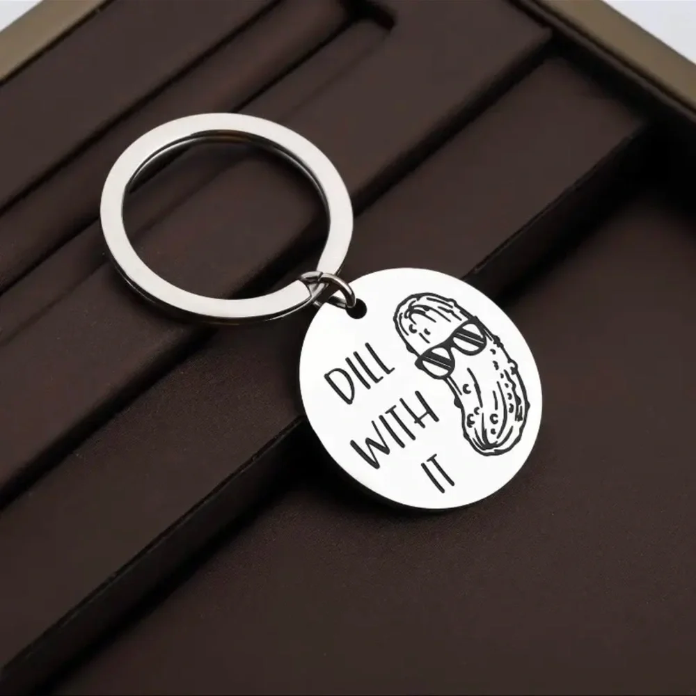 Keychain, “DILL WITH IT” Keychain, Funny, NEW, For Pickle Lovers, Nice Gift Item